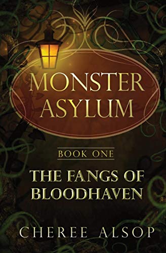 Beispielbild fr The Monster Asylum Series Book 1: The Fangs of Bloodhaven zum Verkauf von ThriftBooks-Atlanta
