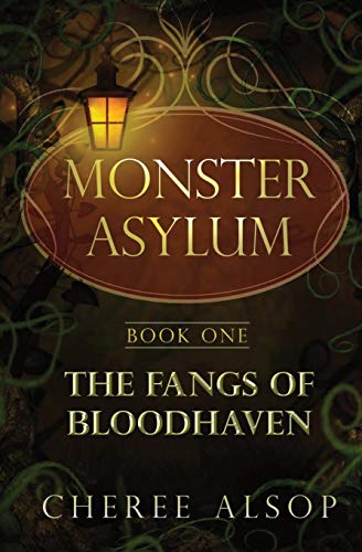 9781511722247: The Monster Asylum Series Book 1:The Fangs of Bloodhaven: Volume 1