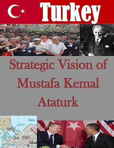 Beispielbild fr Strategic Vision of Mustafa Kemal Ataturk zum Verkauf von THE SAINT BOOKSTORE