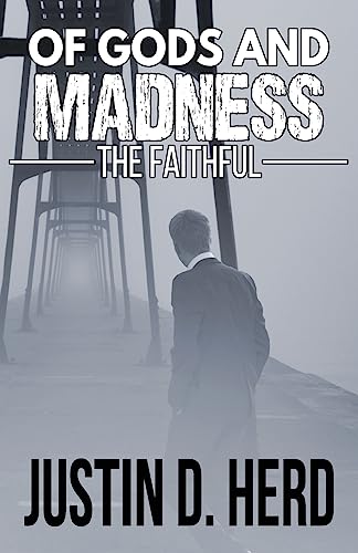 Beispielbild fr Of Gods and Madness: The Faithful zum Verkauf von THE SAINT BOOKSTORE