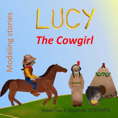 Stock image for Lucy the Cowgirl (Modeling Stories) for sale by Lucky's Textbooks