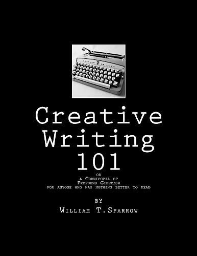 9781511735346: Creative Writing 101: A Cornicopia of Profound Giberish