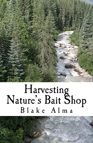 Stock image for Harvesting Nature's Bait Shop for sale by THE SAINT BOOKSTORE