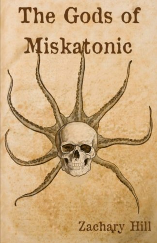 9781511739047: The Gods of Miskatonic