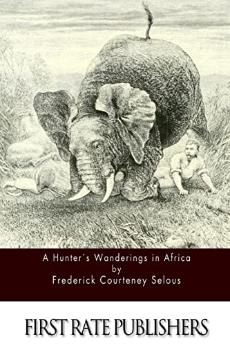Stock image for A Hunter's Wanderings in Africa for sale by PlumCircle