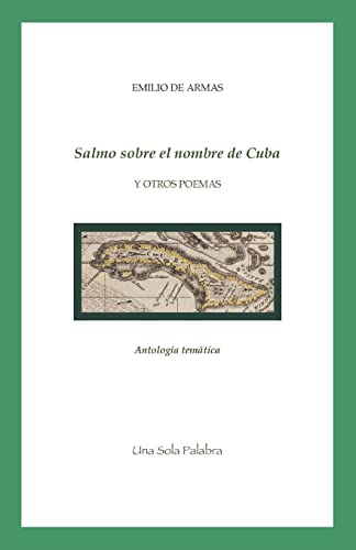 Imagen de archivo de Salmo sobre el nombre de Cuba y otros poemas: Antologia (Spanish Edition) a la venta por Lucky's Textbooks