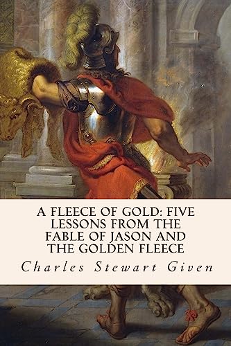 9781511743211: A Fleece of Gold: Five Lessons from the Fable of Jason and the Golden Fleece