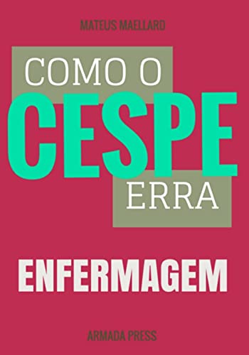 9781511746700: Como o Cespe erra: Enfermagem (Teste-A-Prova) (Portuguese Edition)