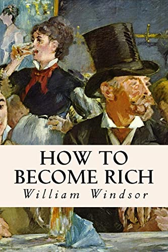 9781511747790: How to Become Rich