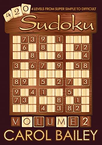 9781511749183: Sudoku Puzzle Book, Volume 2: 420 puzzles with 4 Difficulty Leves (Super Simple - Difficult)