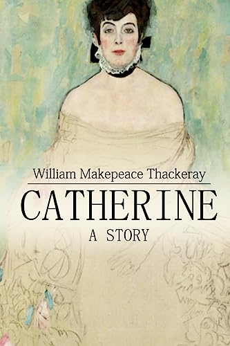 9781511749541: Catherine: A Story