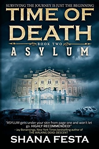 Beispielbild fr Time of Death Book 2: Asylum (A Zombie Novel) zum Verkauf von THE SAINT BOOKSTORE