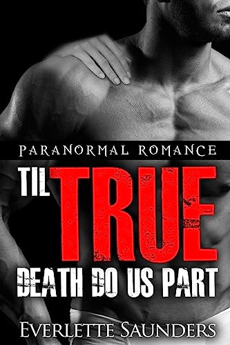Beispielbild fr Paranormal Romance: Til True Death Do Us Part zum Verkauf von THE SAINT BOOKSTORE