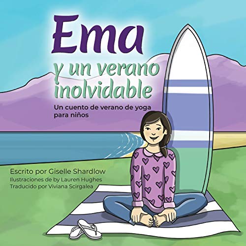 Stock image for Ema y un verano inolvidable: Un cuento de verano de yoga para niños for sale by ThriftBooks-Atlanta