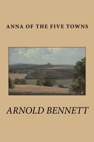 9781511758048: Anna of the Five Towns