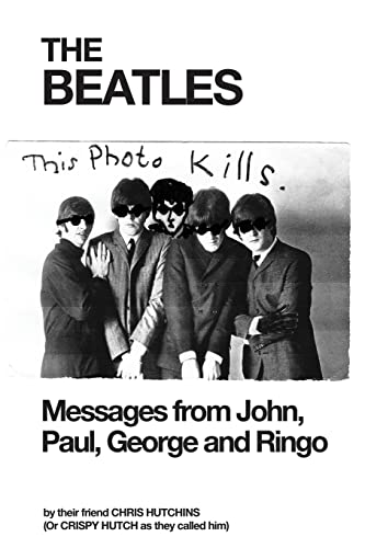 9781511759700: The Beatles: Messages from John, Paul, George and Ringo
