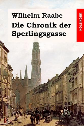 9781511759823: Die Chronik der Sperlingsgasse