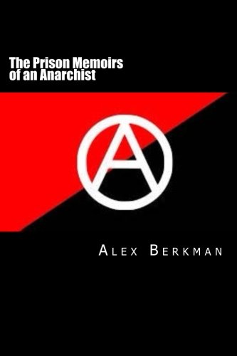 9781511759960: The Prison Memoirs of an Anarchist