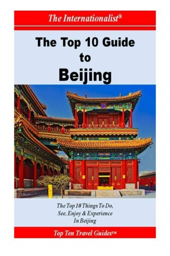 Imagen de archivo de Top 10 Guide to Beijing a la venta por THE SAINT BOOKSTORE