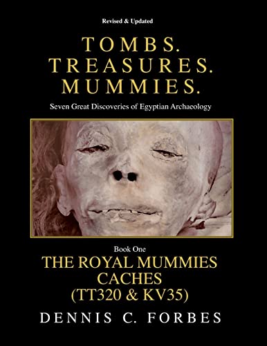 Beispielbild fr Tomb. Treasures. Mummies. Book One: The Royal Mummies Caches (Tombs. Treasures. Mummies.) zum Verkauf von 2nd Life Books