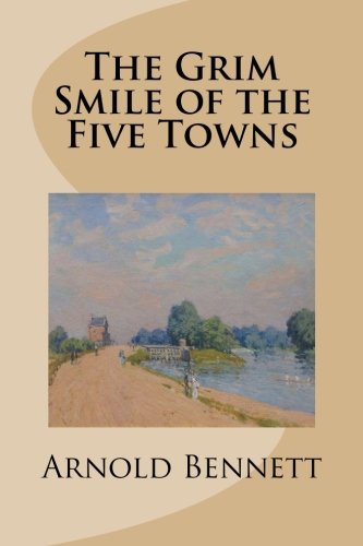 9781511769891: The Grim Smile of the Five Towns