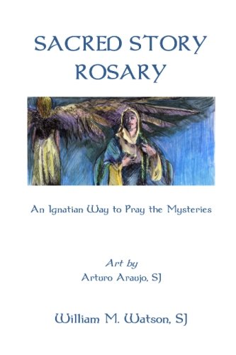 Stock image for Sacred Story Rosary: An Ignatian Way to Pray the Mysteries -- English Pocketbook Edition with original art by Rev. Arturo Araujo, S.J. for sale by Revaluation Books