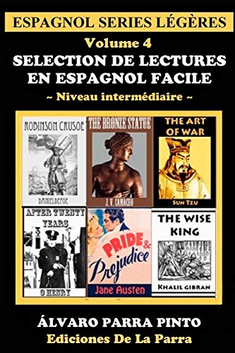 Stock image for Selection de lectures en espagnol facile Volume 4 Espagnol series lgres for sale by PBShop.store US