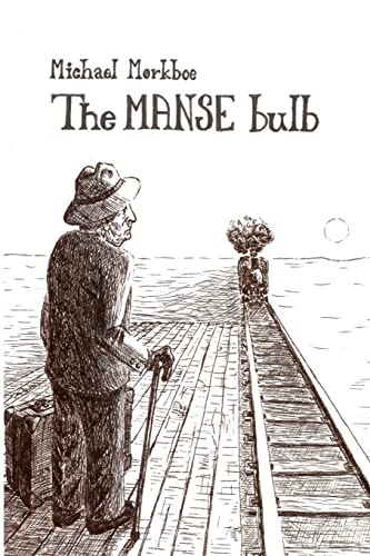 Imagen de archivo de The MANSE Bulb a la venta por THE SAINT BOOKSTORE