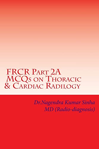 Stock image for FRCR Part 2A, MCQs on Thoracic & Cardiac Radiology for sale by WorldofBooks