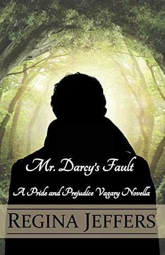 Stock image for Mr. Darcy's Fault: A Pride and Prejudice Vagary Novella for sale by Save With Sam