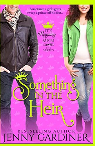 Imagen de archivo de Something in the Heir (It's Reigning Men) a la venta por SecondSale