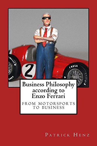 Beispielbild fr Business Philosophy according to Enzo Ferrari: from motorsports to business zum Verkauf von -OnTimeBooks-