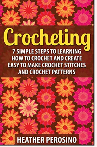 9781511782968: Crocheting: 2 in 1 Crochet for Beginners Crash Course Box Set: Book 1: Crochet + Book 2: Crocheting (Crochet - Crochet for Beginners - How to Crochet ... - Crochet Patterns - Crochet Stitches)