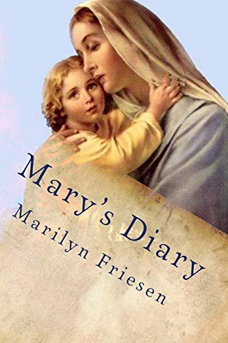 9781511783965: Mary's Diary: of Jesus' Life