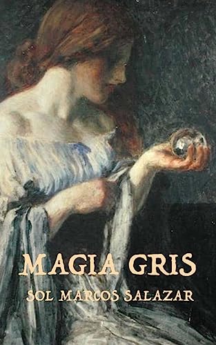 Stock image for Magia Gris (La Magia de Idria) (Spanish Edition) for sale by Lucky's Textbooks