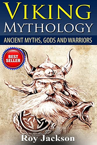 Imagen de archivo de Viking Mythology: Ancient Myths, Gods and Warriors a la venta por THE SAINT BOOKSTORE