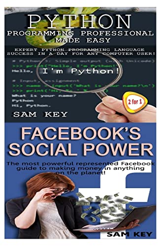 Beispielbild fr Python Programming Professional Made Easy & Facebook Social Power zum Verkauf von THE SAINT BOOKSTORE