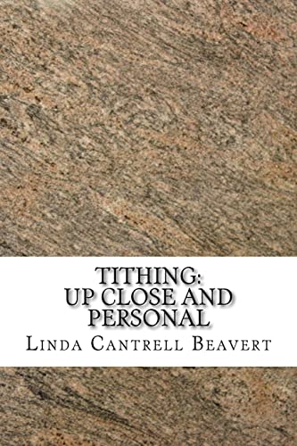 Beispielbild fr Tithing: Up Close and Personal zum Verkauf von THE SAINT BOOKSTORE