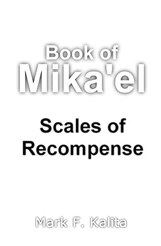 Stock image for Book of Mika'el Scales of Recompense for sale by PBShop.store US