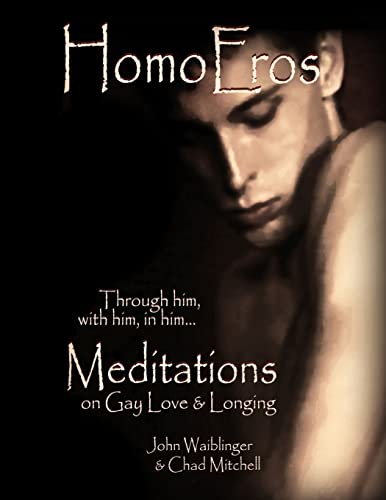 9781511812085: HomoEros: Meditations on Gay Love & Longing (Sachet Mixte)