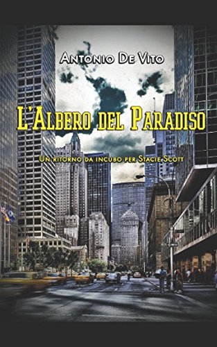 Stock image for L'Albero del Paradiso: Incubi e delitti (Giallo a New York) for sale by Revaluation Books