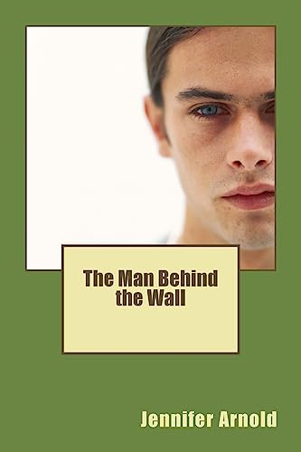 Beispielbild fr The Man Behind the Wall zum Verkauf von Lucky's Textbooks
