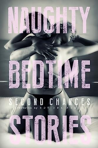 Stock image for Naughty Bedtime Stories: Second Chances for sale by California Books