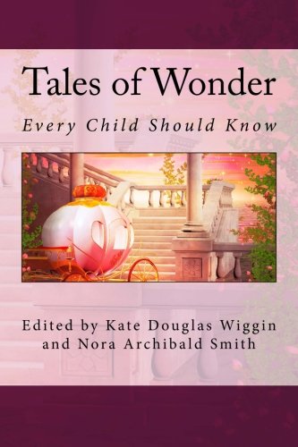 Beispielbild fr Tales of Wonder: Every Child Should Know zum Verkauf von Reuseabook