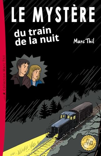Stock image for Le Myst?re Du Train de la Nuit for sale by ThriftBooks-Dallas