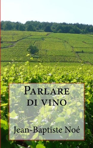 Beispielbild fr Parlare di vino (French Edition) zum Verkauf von Lucky's Textbooks