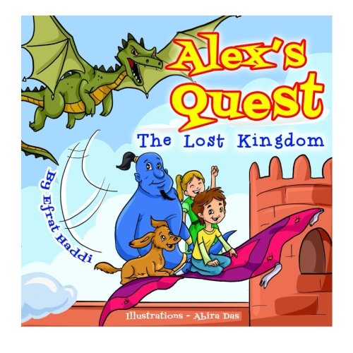 Imagen de archivo de Childrens books : Alex?s Quest - The Lost Kingdom a la venta por Big River Books