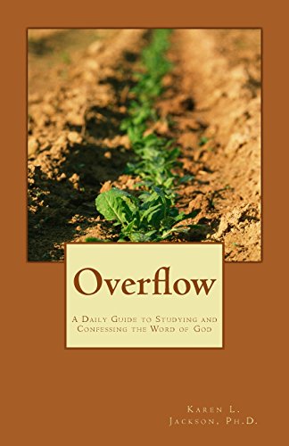 Imagen de archivo de Overflow: A Daily Guide to Studying and Confessing the Word of God a la venta por HPB-Diamond