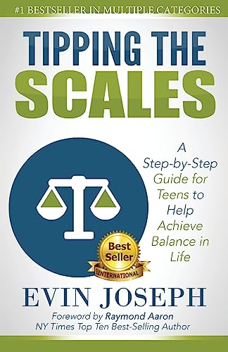 Stock image for Tipping the Scales: A step-by-step guide for teens to help achieve balance in life for sale by THE SAINT BOOKSTORE