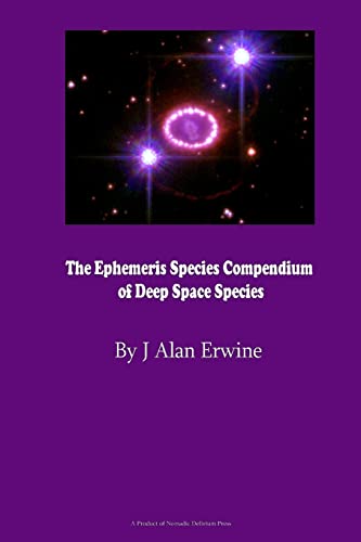 Beispielbild fr The Ephemeris Species Compendium of Deep Space Species zum Verkauf von AwesomeBooks